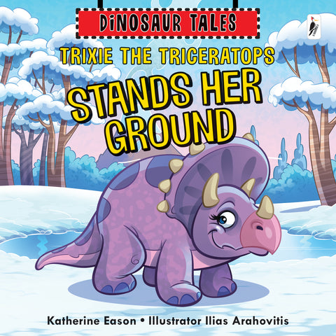 Trixie the Triceratops Stands Her Ground