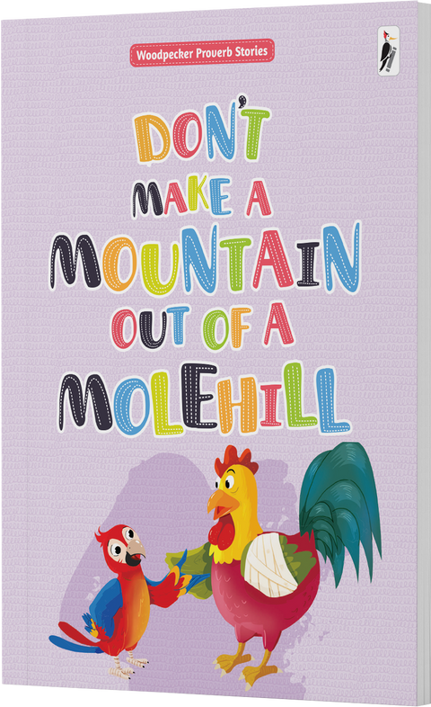 Dont Make A Mountain Out Of A Molehill