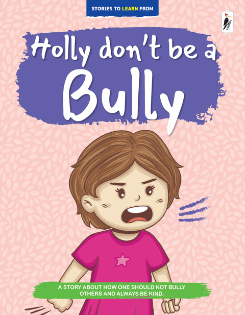 Holly Don't Be A Bully!