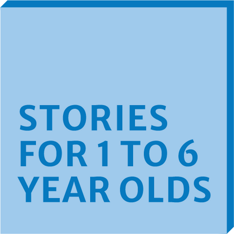 Stories for 1 to 6 year olds
