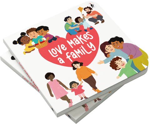 Love Makes a Family
