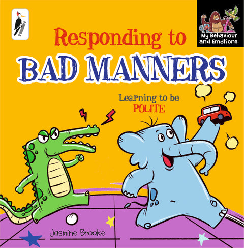 Responding to BAD MANNERS - Learning to be Polite