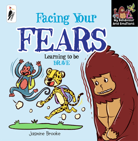 Facing Your FEARS - Learning to be Brave