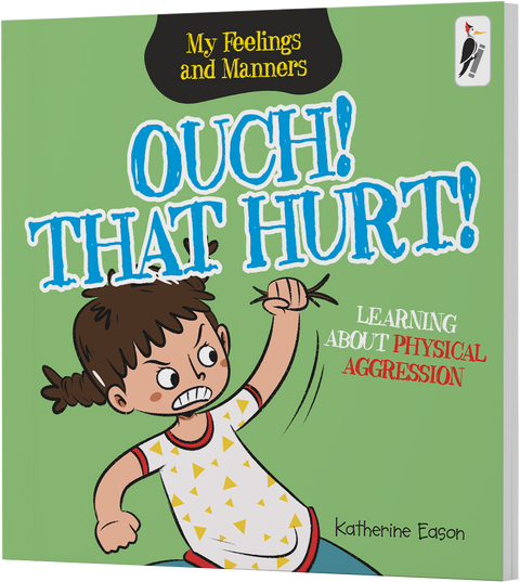 Ouch! That Hurt! - Learning About Physical Aggression