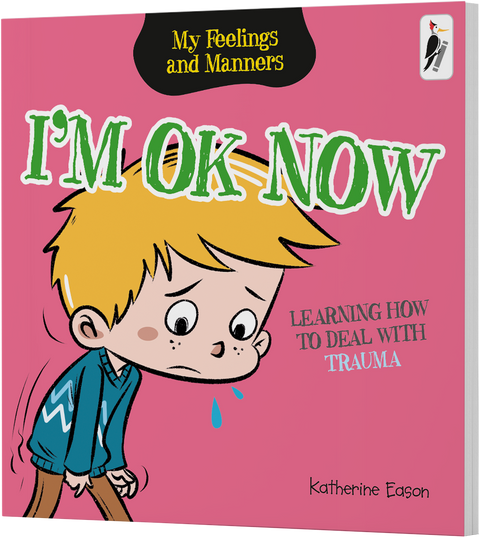 I'm Ok Now - Learning How to Deal with Trauma