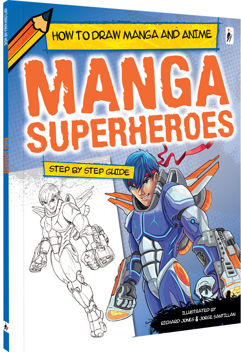 How to Draw Manga and Anime - Superheroes