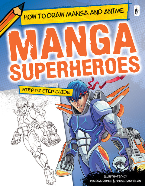 How to Draw Manga and Anime - Superheroes