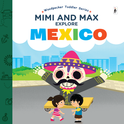 Mimi & Max Explore Mexico