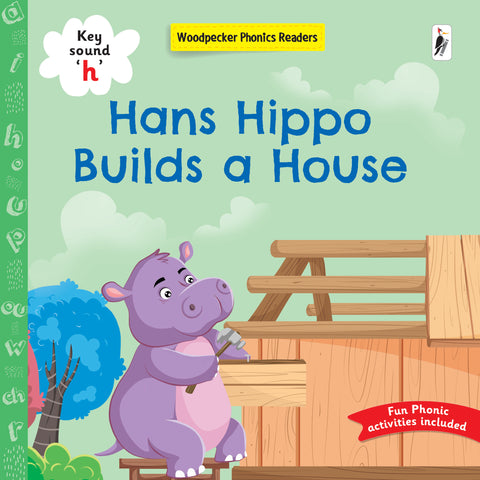 Hans Hippo Builds a House