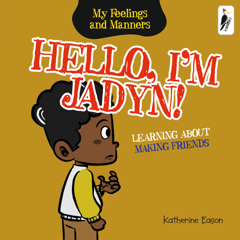 Hello, I'm Jadyn! - Learning about Making Friends