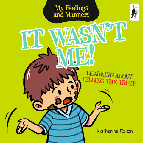 It Wasn't Me! - Learning About Telling the Truth